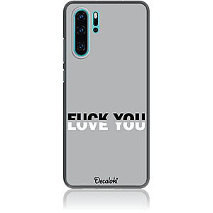 Θήκη για Huawei P30 Pro Fuck You or Love You