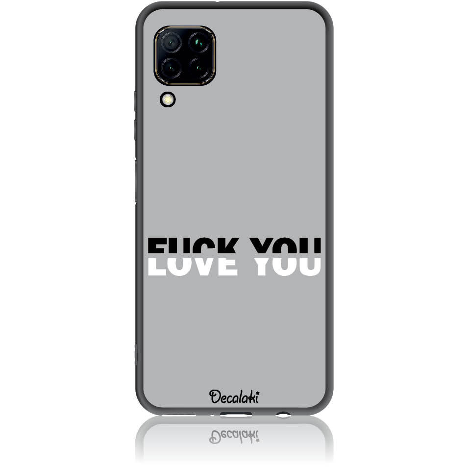 S50008P40L Θήκη για Huawei P40 Lite Fuck You or Love You - Image 1