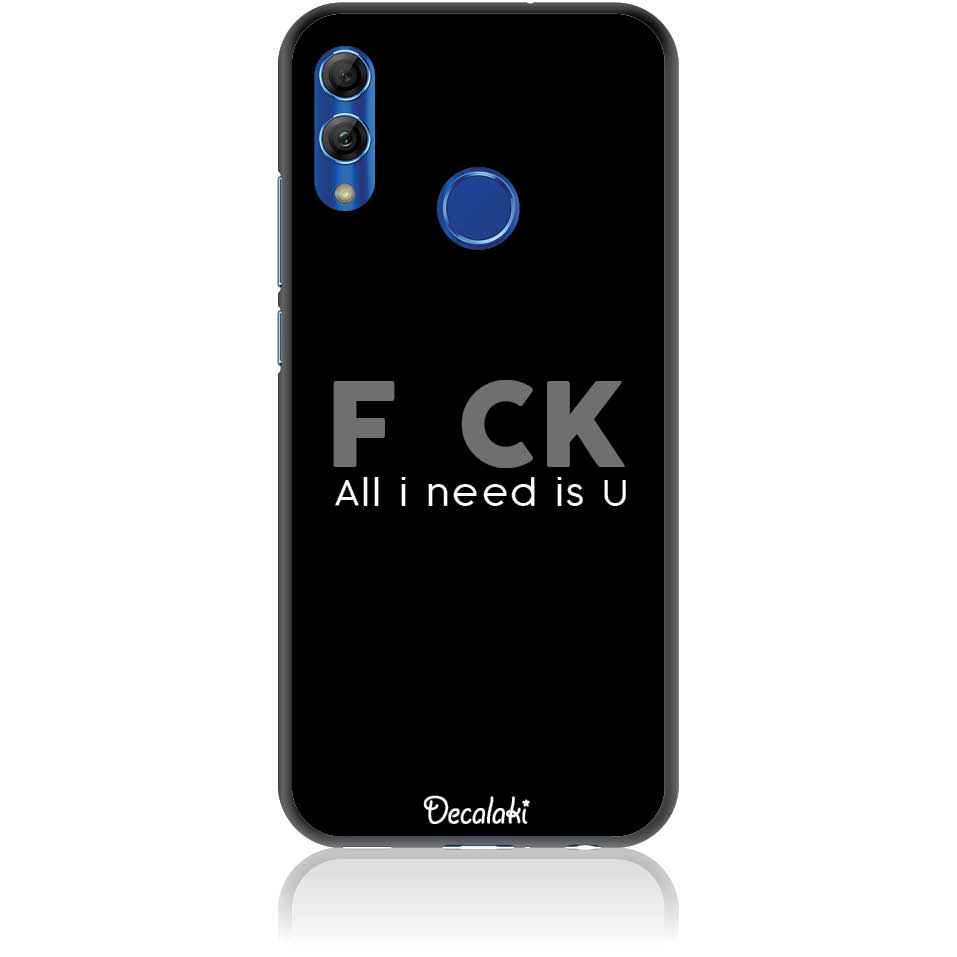 S50057HL10 Θήκη για Huawei P Smart (2019) / Honor 10 Lite F_ck All I Need Is U - Image 1