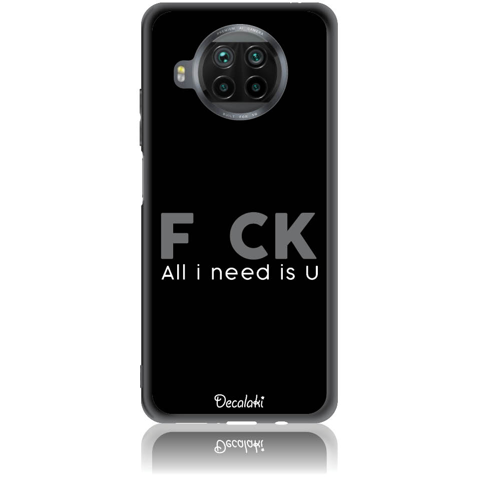 S50057MI10TL Θήκη για Xiaomi Mi 10T Lite F_ck All I Need Is U - Image 1