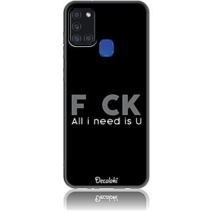 Θήκη για Samsung Galaxy A21s F_ck All I Need Is U