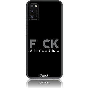 Θήκη για Samsung Galaxy A41 F_ck All I Need Is U