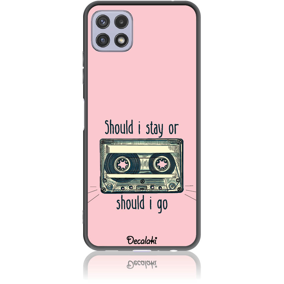 S50058SA22 Θήκη για Samsung Galaxy A22 5G Should i Stay or Should i Go - Image 1