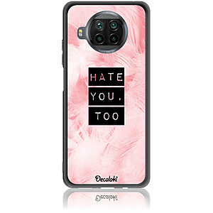 Θήκη για Xiaomi Mi 10T Lite Hate You Too Sweetie