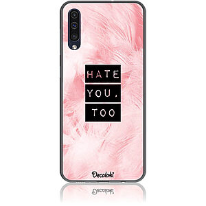 Θήκη για Samsung Galaxy A50 / A30s Hate You Too Sweetie