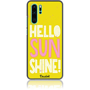 Θήκη για Huawei P30 Pro Hello Sunshine