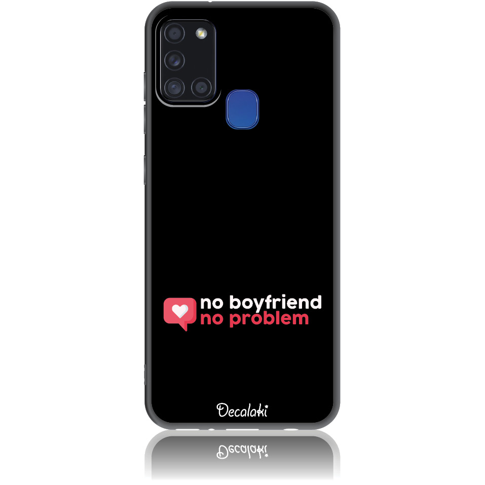 Θήκη για Samsung Galaxy A21s No Boyfriend No Problem