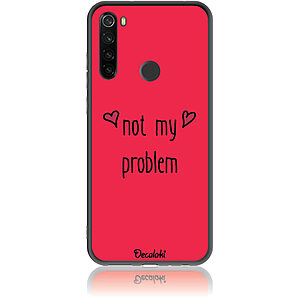 Θήκη για Xiaomi Redmi Note 8T Not My Problem
