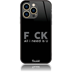 Θήκη για iPhone 13 Pro F_ck All I Need Is U