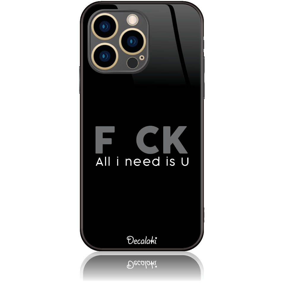 T50057IP13P Θήκη για iPhone 13 Pro F_ck All I Need Is U - Image 1