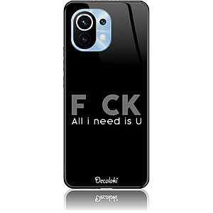 Θήκη για Xiaomi Mi 11 F_ck All I Need Is U