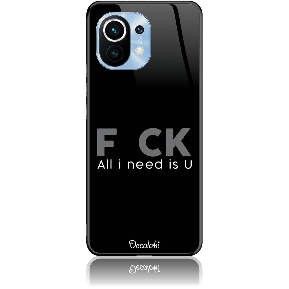 T50057MI11 Θήκη για Xiaomi Mi 11 F_ck All I Need Is U - Image 1