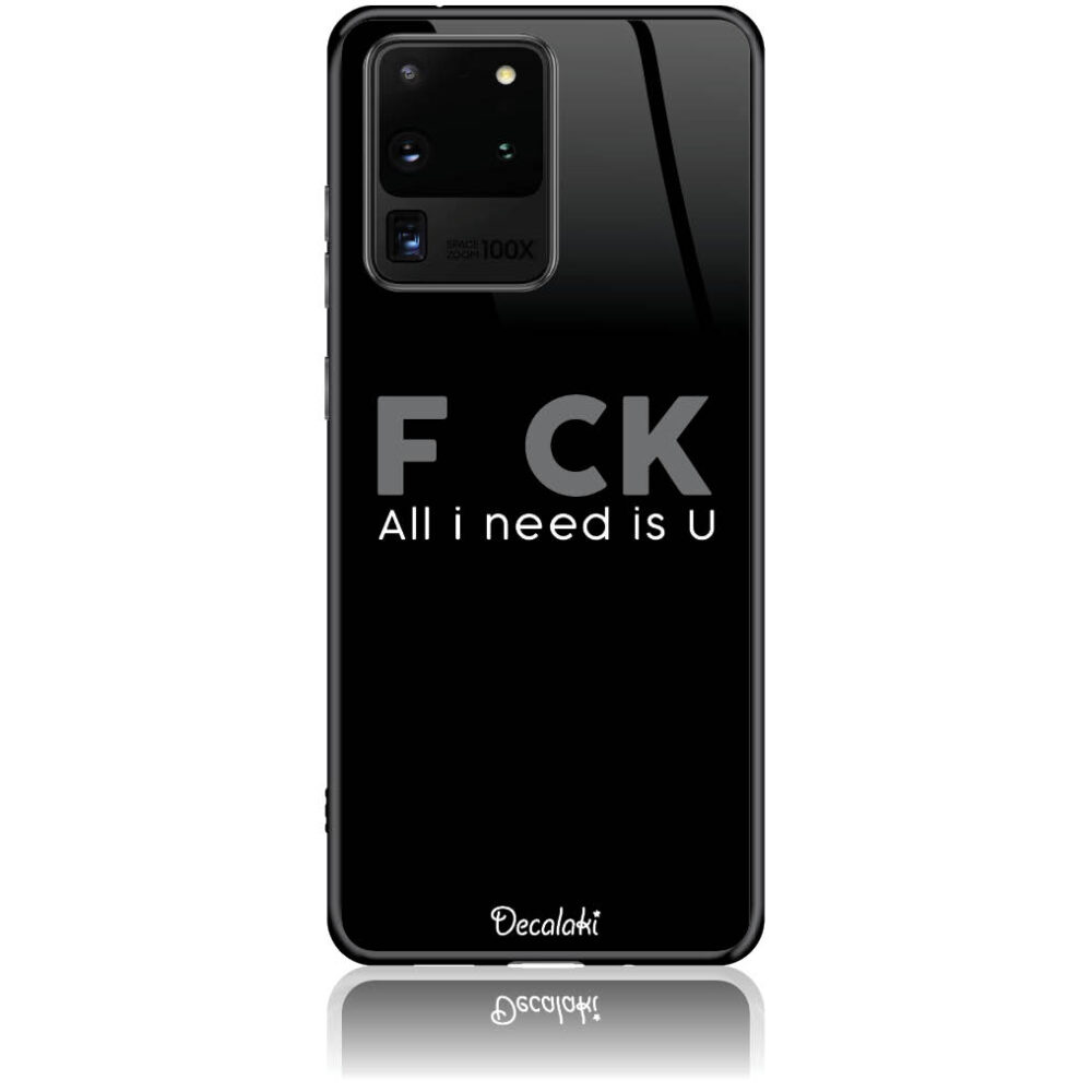 T50057S20U Θήκη για Samsung Galaxy S20 ULTRA F_ck All I Need Is U - Image 1