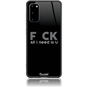 Θήκη για Samsung Galaxy S20 F_ck All I Need Is U