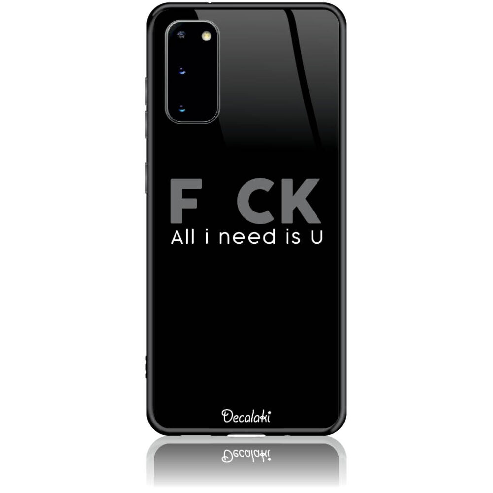 T50057SS20 Θήκη για Samsung Galaxy S20 F_ck All I Need Is U - Image 1