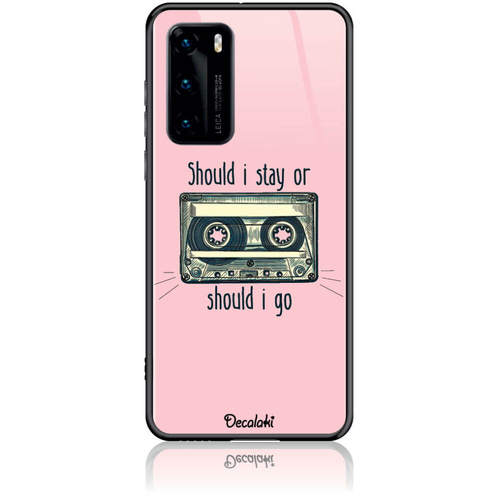Θήκη για Huawei P40 Should i Stay or Should i Go