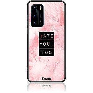 Θήκη για Huawei P40 Hate You Too Sweetie