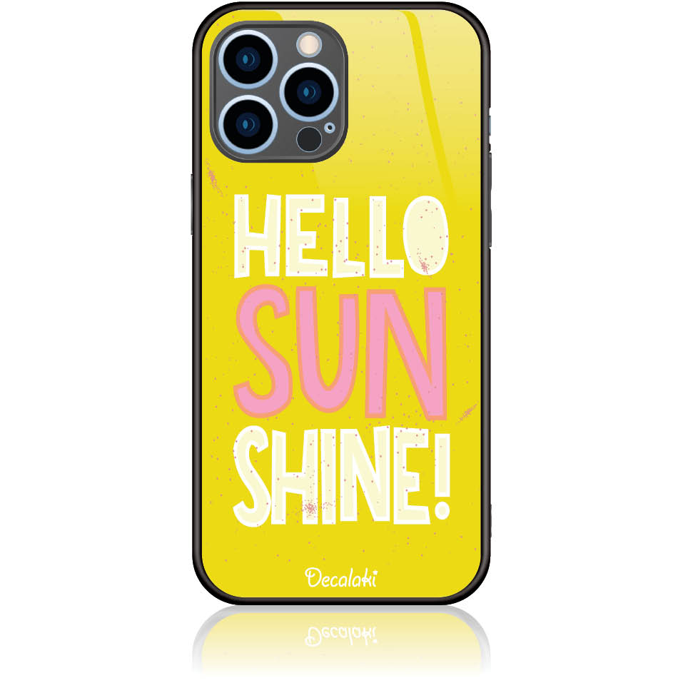 T50377IP13M Θήκη για iPhone 13 Pro Max Hello Sunshine - Image 1