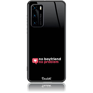 Θήκη για Huawei P40 No Boyfriend No Problem