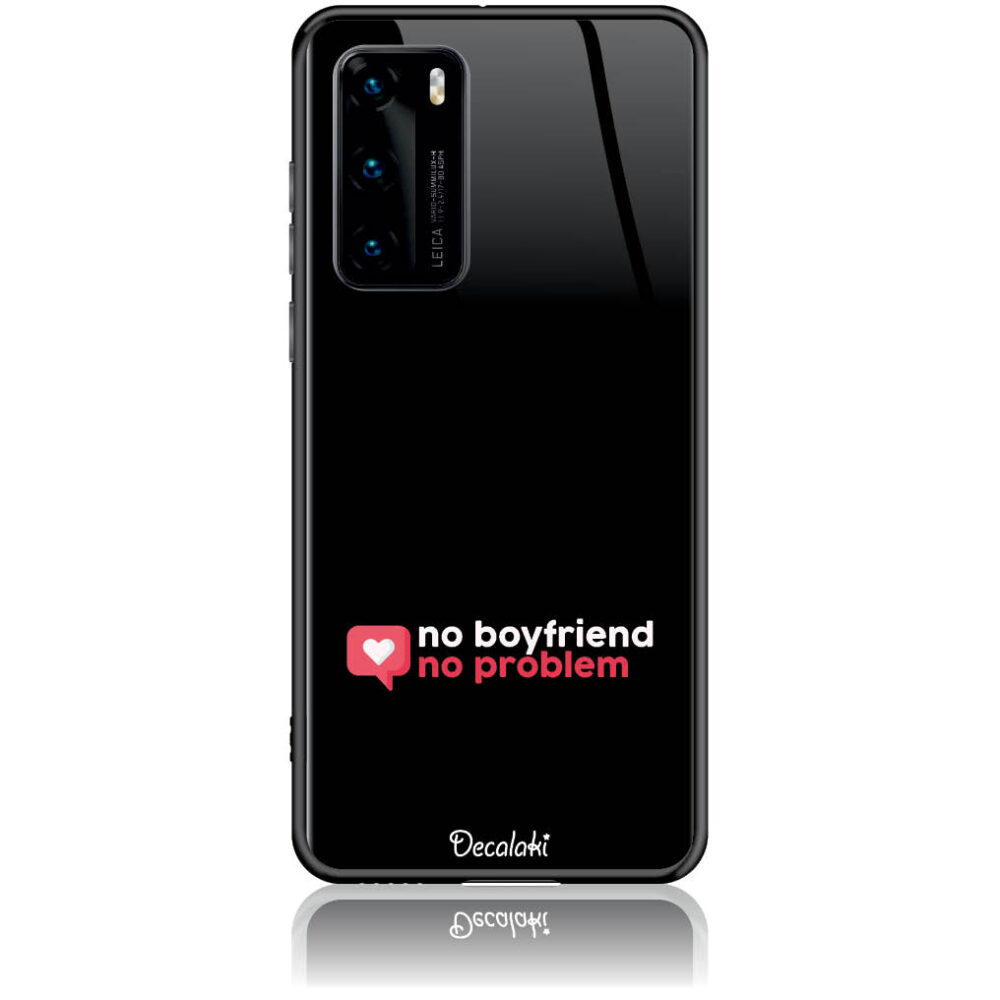 T50410HP40 Θήκη για Huawei P40 No Boyfriend No Problem - Image 1
