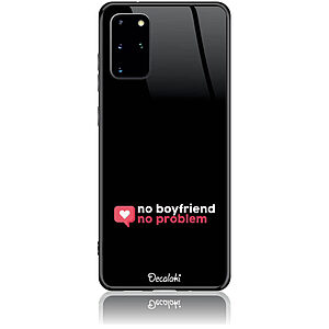 Θήκη για Samsung Galaxy S20 Plus No Boyfriend No Problem