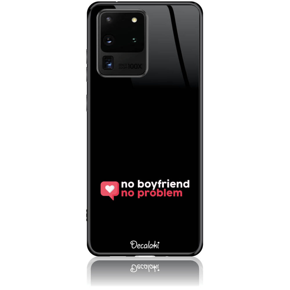 T50410S20U Θήκη για Samsung Galaxy S20 ULTRA No Boyfriend No Problem - Image 1