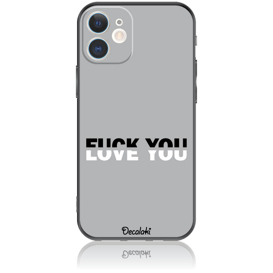 Θήκη για iPhone 12 Mini Fuck You or Love You