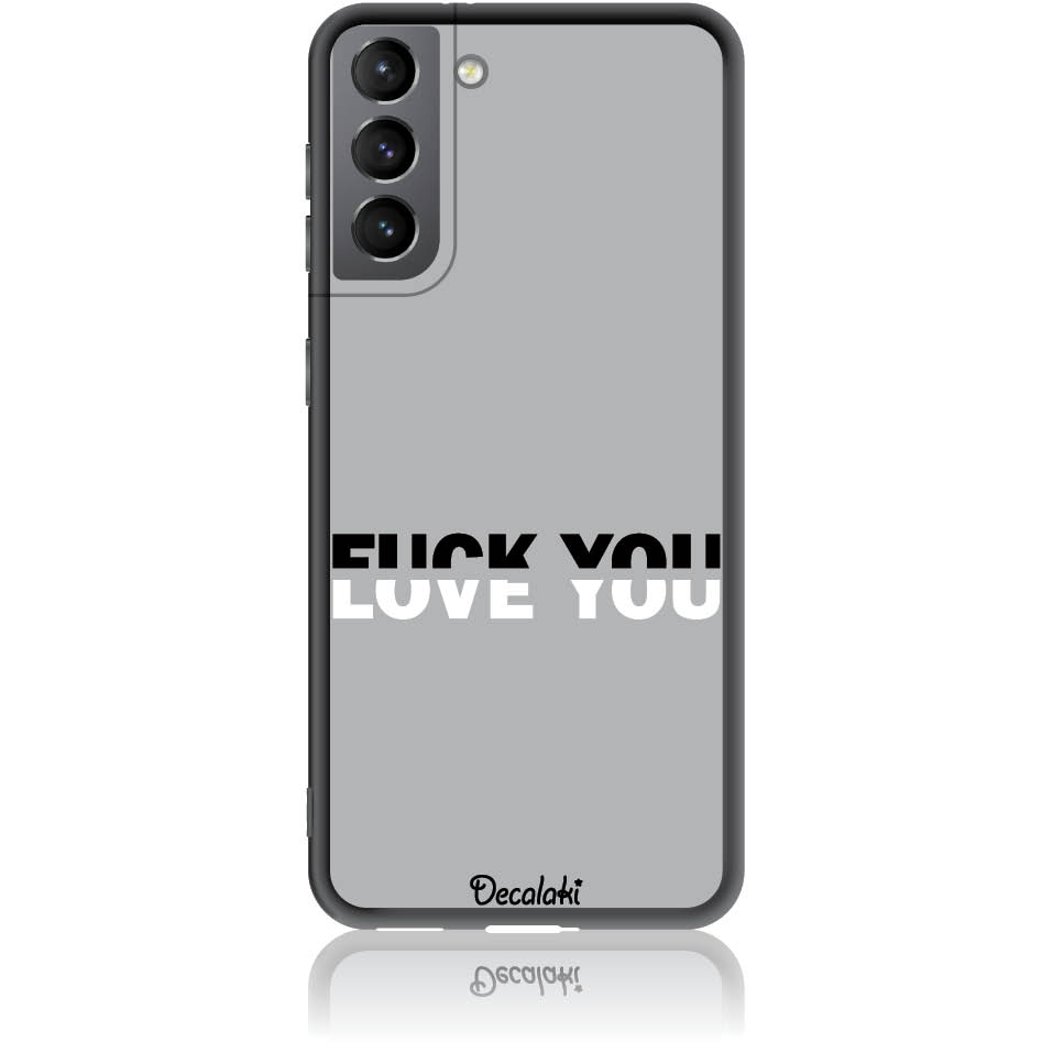 Θήκη για Samsung Galaxy S21 Fuck You or Love You