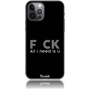 Θήκη για iPhone 12 Pro F_ck All I Need Is U