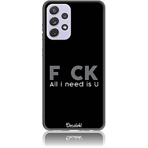 Θήκη για Samsung Galaxy A72 4G / 5G F_ck All I Need Is U