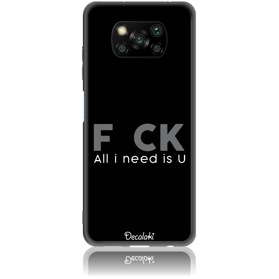 Θήκη για Xiaomi Poco X3 Pro / X3 NFC F_ck All I Need Is U