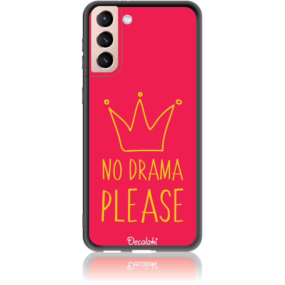 Θήκη για Samsung Galaxy S21 Plus No Drama Please