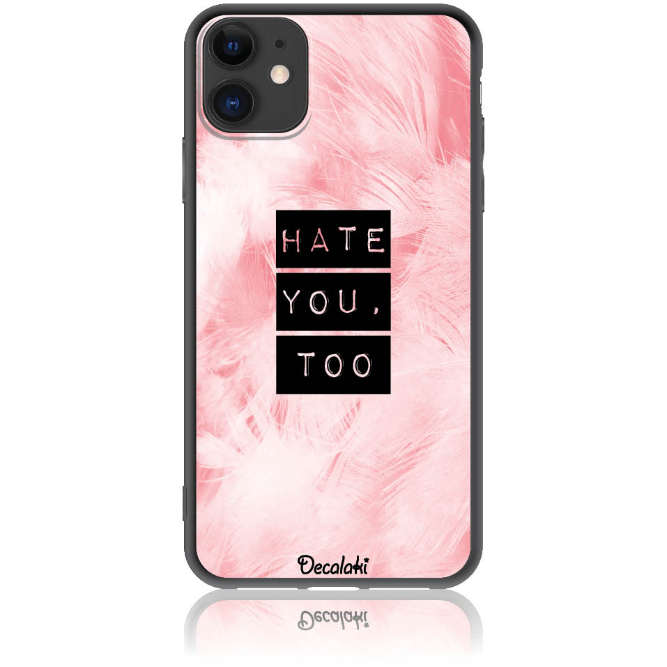 Θήκη για iPhone 11 Hate You Too Sweetie