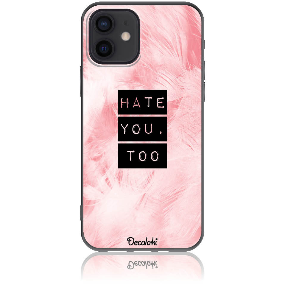 Θήκη για iPhone 12 Hate You Too Sweetie