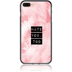 Θήκη για iPhone 7 Plus / 8 Plus Hate You Too Sweetie