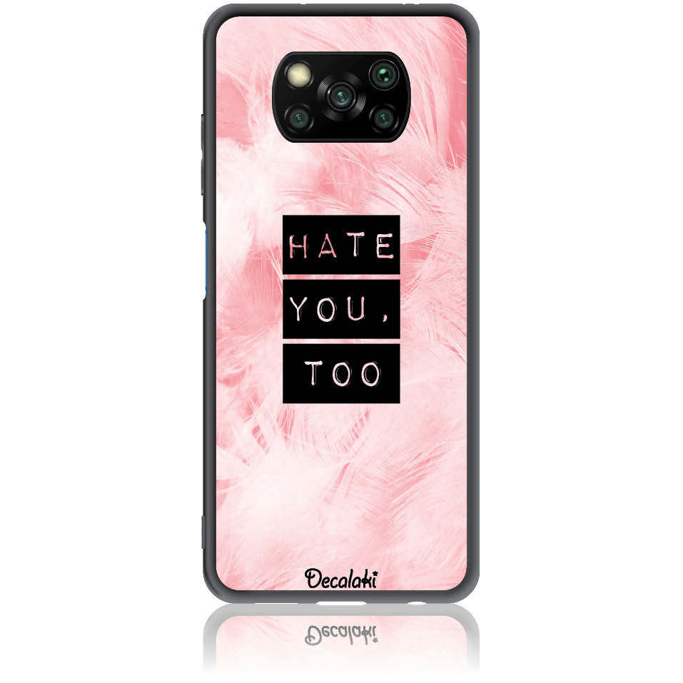 Θήκη για Xiaomi Poco X3 Pro / X3 NFC Hate You Too Sweetie