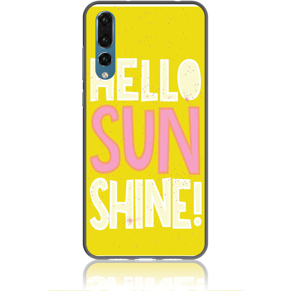 Θήκη για Huawei P20 Pro Hello Sunshine