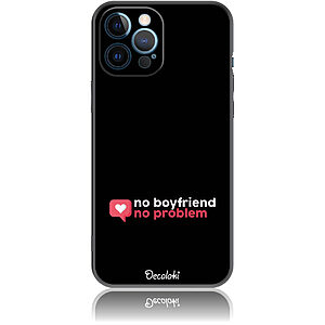 Θήκη για iPhone 12 Pro Max No Boyfriend No Problem