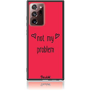 Θήκη για Samsung Galaxy Note 20 ULTRA Not My Problem