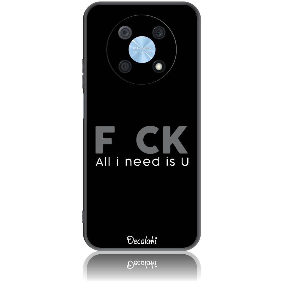 Θήκη για Huawei Nova Y90 F_ck All I Need Is U - Soft TPU