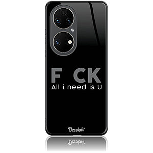 Θήκη για Huawei P50 Pro F_ck All I Need Is U - Tempered Glass