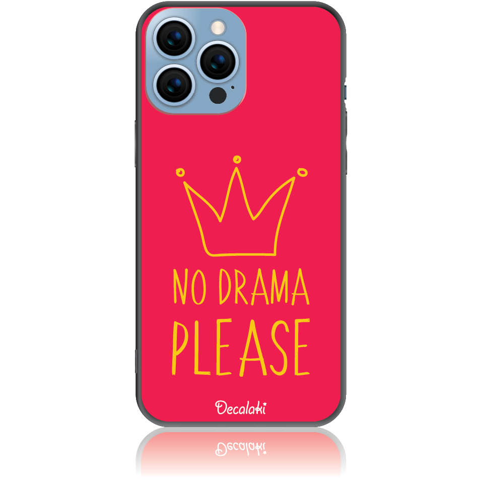Θήκη για iPhone 13 Pro Max No Drama Please - Soft TPU Θήκη για iPhone 13 Pro Max No Drama Please - Soft TPU