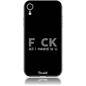 Θήκη για iPhone XR F_ck All I Need Is U - Soft TPU