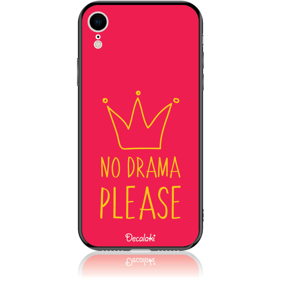 Θήκη για iPhone XR No Drama Please - Soft TPU Θήκη για iPhone XR No Drama Please - Soft TPU
