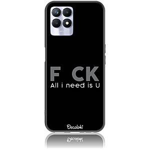 Θήκη για Realme 8i F_ck All I Need Is U - Soft TPU