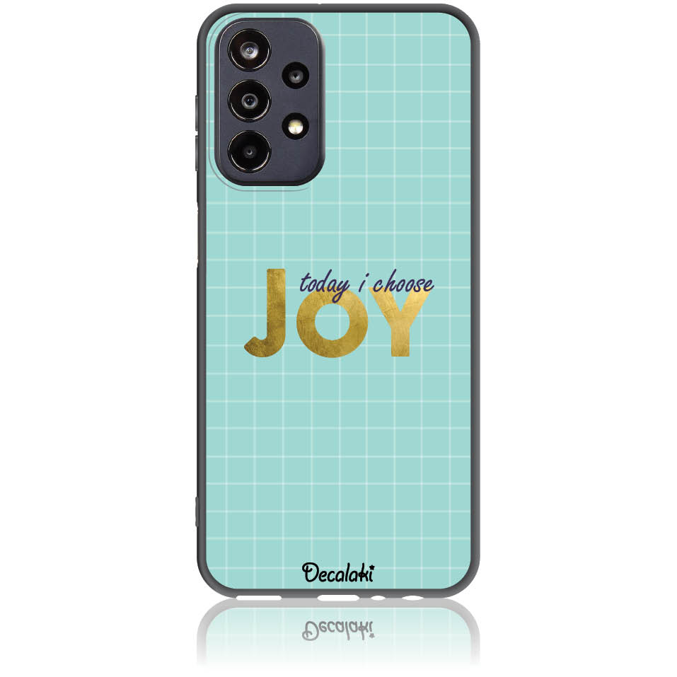 Θήκη για Samsung Galaxy A23 5G Today I Choose Joy - Soft TPU Θήκη για Samsung Galaxy A23 5G Today I Choose Joy - Soft TPU