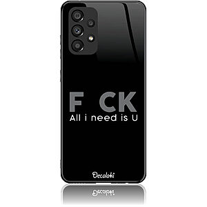 Θήκη για Samsung Galaxy A53 5G F_ck All I Need Is U - Tempered Glass