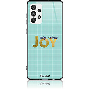Θήκη για Samsung Galaxy A73 5G Today I Choose Joy - Tempered Glass