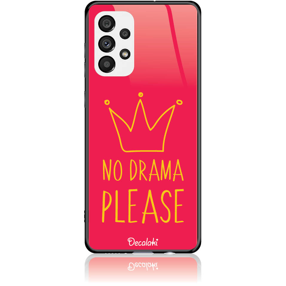 Θήκη για Samsung Galaxy A73 5G No Drama Please - Tempered Glass Θήκη για Samsung Galaxy A73 5G No Drama Please - Tempered Glass