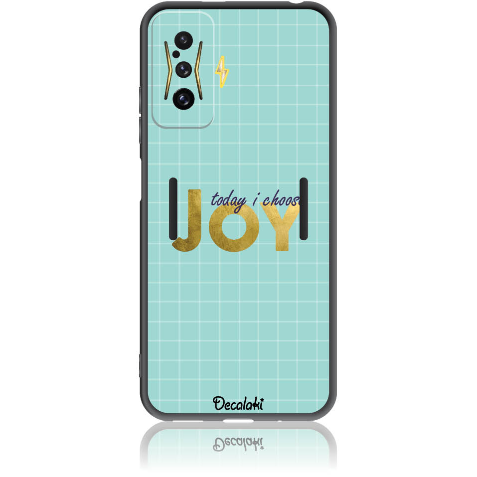 Θήκη για Xiaomi Poco F4 GT 5G Today I Choose Joy - Soft TPU Θήκη για Xiaomi Poco F4 GT 5G Today I Choose Joy - Soft TPU